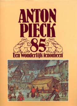 Anton Pieck 85: Een wonderlijk fenomeen.