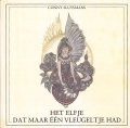 Voorplat &#039;&#039;Het elfje dat maar één vleugeltje had&#039;&#039; door Conny Sluysmans, geïllustreerd door <a href="/lemma/Ton_van_de_Ven" title="Ton van de Ven">Ton van de Ven</a>.